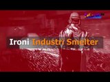 Ironi Industri Smelter