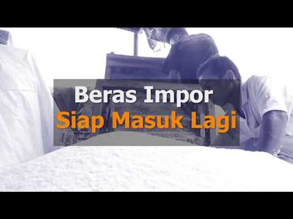 Beras Impor Siap Masuk Lagi