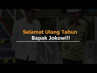 Selamat Ulang Tahun Bapak Jokowi!!