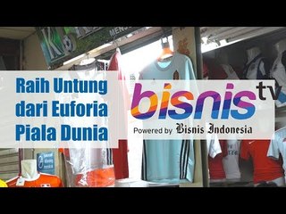 Raih Untung dari Euforia Piala Dunia