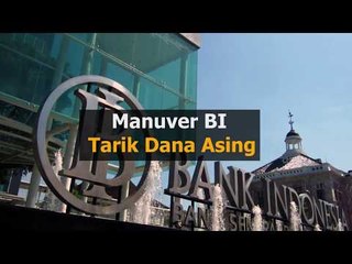 Manuver BI Tarik Dana Asing