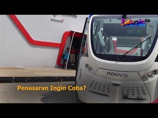 Nonton Asian Games, Jangan Lupa Jajal Bus Otonom Ini
