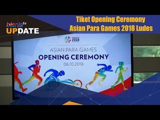 Tiket Opening Ceremony Asian Para Games 2018 Ludes