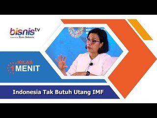 Indonesia Tak Butuh Utang IMF