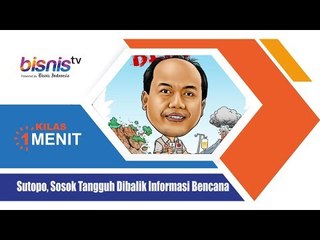 Sutopo, Sosok Tangguh Dibalik Informasi Bencana