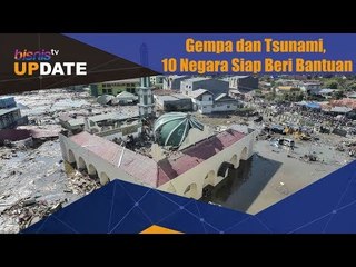 Gempa dan Tsunami, 10 Negara Siap Beri Bantuan