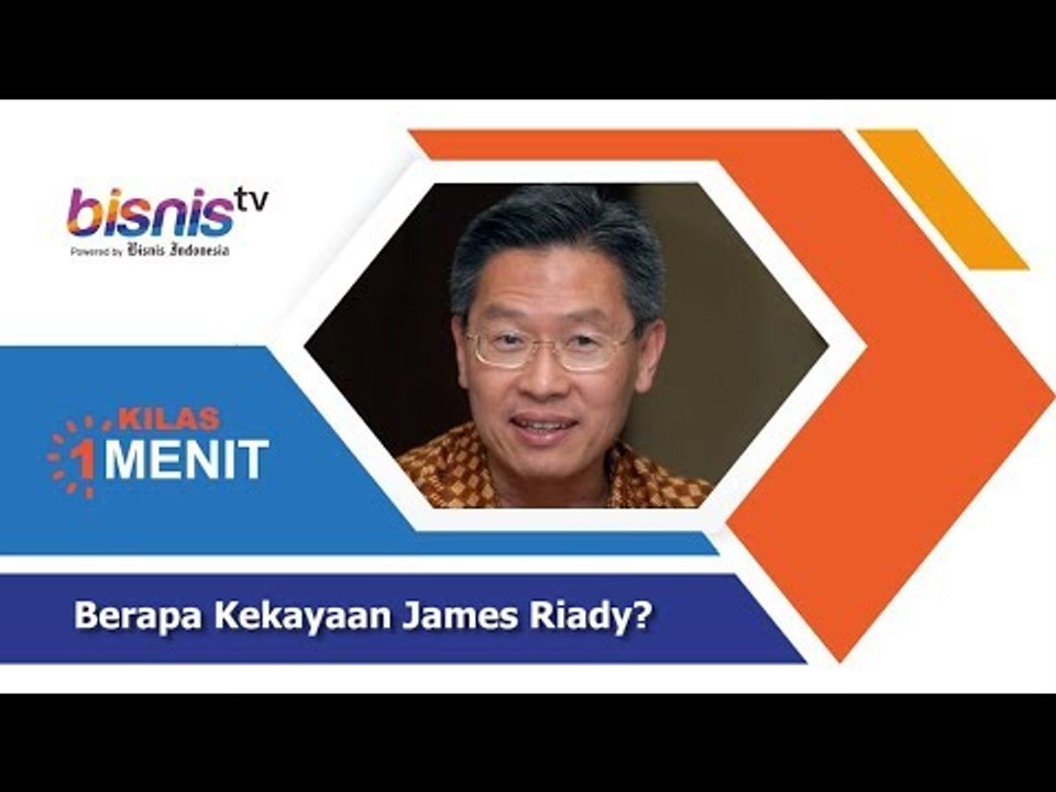 Berapa Kekayaan James Riady?