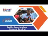 Replika Ayam Sandiaga Bernama Owo Owi