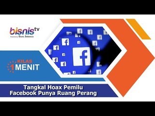 Tangkal Hoax Pemilu, Facebook Punya Ruang Perang