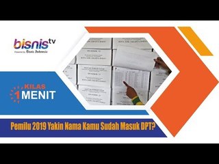 Pemilu 2019, Yakin Nama Kamu Sudah Masuk DPT?