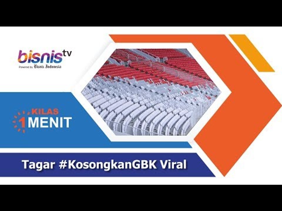 Tagar #KosongkanGBK Viral