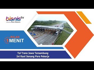 Tol Trans Jawa Tersambung, Ini Raut Senang Para Pekerja