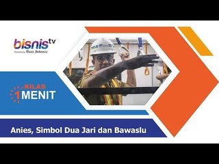 Anies, Simbol Dua Jari dan Bawaslu