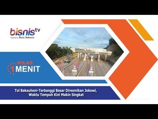 Tol Bakauheni-Terbanggi Besar Diresmikan Jokowi, Waktu Tempuh Kini Makin Singkat
