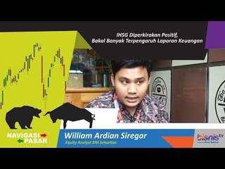 IHSG Diperkirakan Positif, Bakal Banyak Terpengaruh Laporan Keuangan