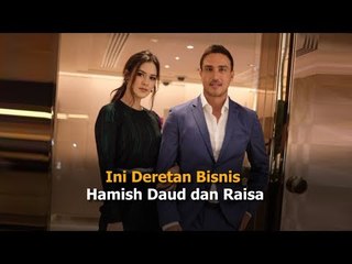 Ini Deretan Bisnis Hamish Daud dan Raisa