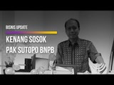 Kenang Sosok Pak Sutopo BNPB, Pahlawan Kemanusiaan