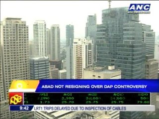 Abad not resigning over DAP controversy