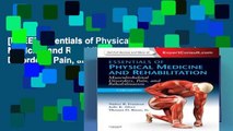 [FREE] Essentials of Physical Medicine and Rehabilitation: Musculoskeletal Disorders, Pain, and