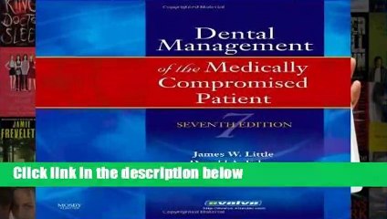 [FREE] Little and Falace s Dental Management of the Medically Compromised Patient,