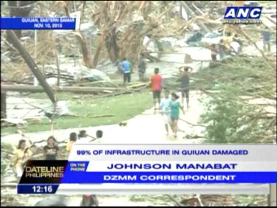 99% of infrastructure in Guiuan, E. Samar damaged