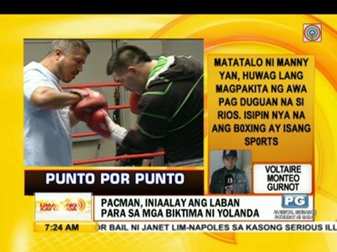 Punto por Punto: Pacman, iniaalay ang laban para sa mga biktima ni Yolanda
