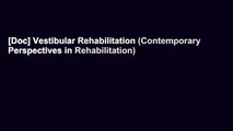 [Doc] Vestibular Rehabilitation (Contemporary Perspectives in Rehabilitation)