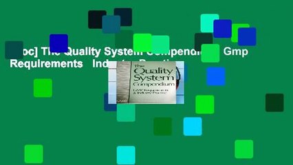 [Doc] The Quality System Compendium: Gmp Requirements   Industry Practice