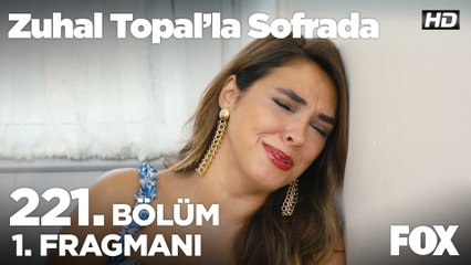 Zuhal Topal’la Sofrada 221. Bölüm 1. Fragmanı