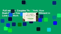 Full version  Couples That Work: How Dual-Career Couples Can Find Fulfillment in Love and Work