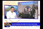 Palace defends bonuses for GOCC employees
