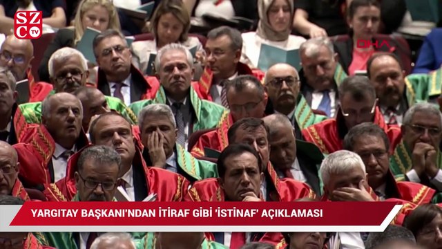 Yargıtay Başkanı’ndan itiraf gibi ‘istinaf’ açıklaması
