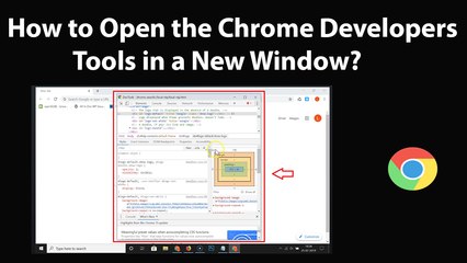 How to Open the Chrome Developers Tools in a New Window?