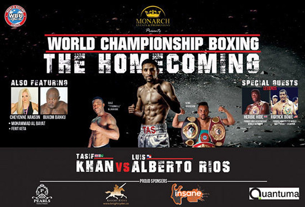 GO SPORTS & ENTERTAINMENT - TASI KHAN Vs LUIS ALBERTO RIOS - WORLD CHAMPIONSHIP BOXING