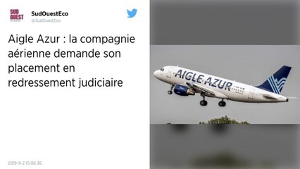 Aigle Azur demande son placement en redressement judiciaire