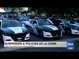 Suspenden a policías de la CDMX por dar positivo en examen toxicológico | Noticias con Paco Zea