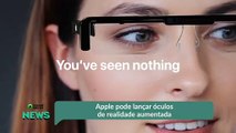 Apple pode lançar óculos de realidade aumentada