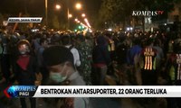 Suporter Persik Kediri dan PSIM Yogyakarta Bentrok, 22 Orang Terluka