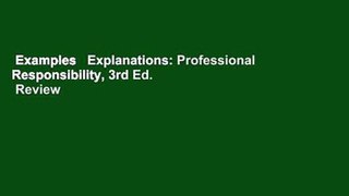 Examples   Explanations: Professional Responsibility, 3rd Ed.  Review