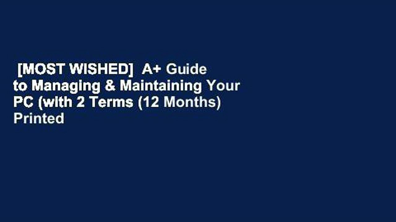 [MOST WISHED]  A+ Guide to Managing & Maintaining Your PC (with 2 Terms (12 Months) Printed