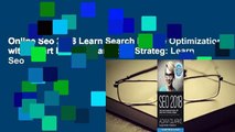 Online Seo 2018 Learn Search Engine Optimization with Smart Internet Marketing Strateg: Learn Seo