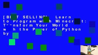 [BEST SELLING]  Learn to Program with Minecraft: Transform Your World with the Power of Python by