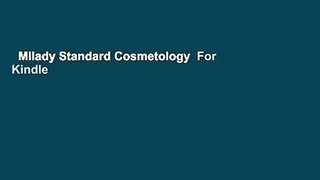 Milady Standard Cosmetology  For Kindle