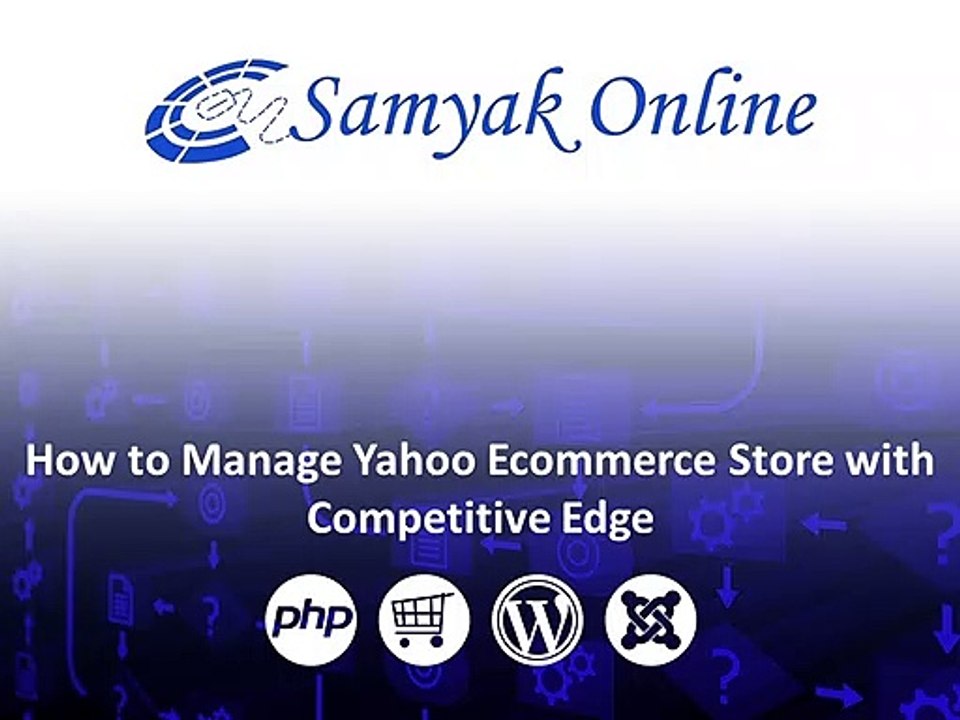 How to Manage Yahoo Ecommerce Store with Competitive Edge