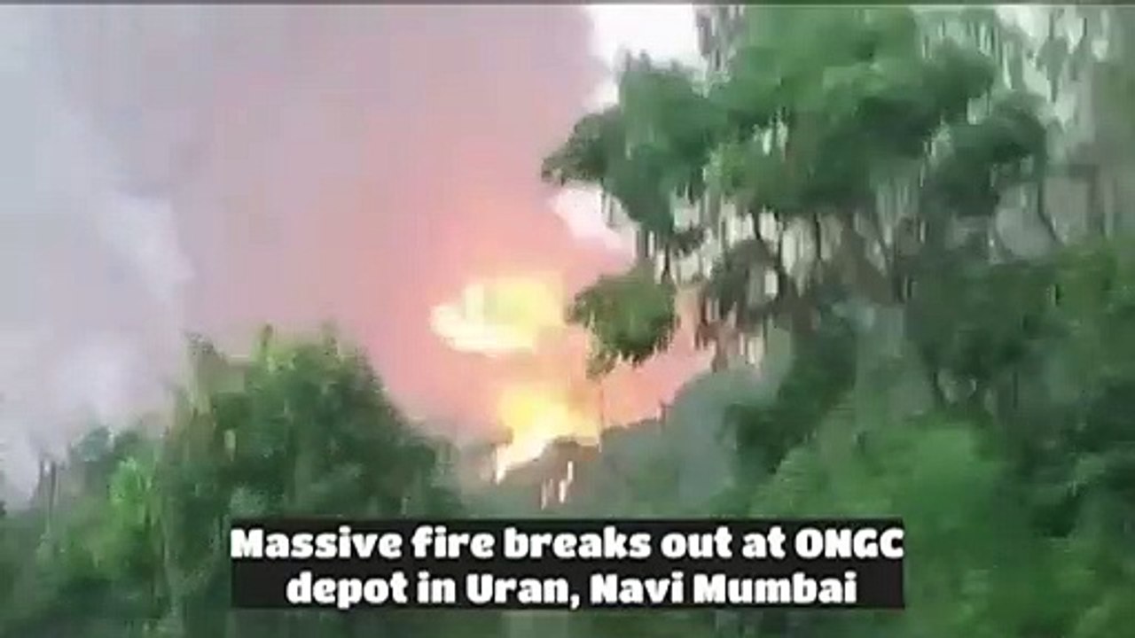 Multiple casualties feared in ONGC Raigad blaze