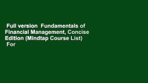 Full version  Fundamentals of Financial Management, Concise Edition (Mindtap Course List)  For