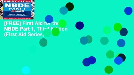 [FREE] First Aid for the NBDE Part 1, Third Edition (First Aid Series)