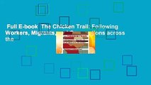 Full E-book  The Chicken Trail: Following Workers, Migrants, and Corporations across the