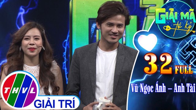 THVL | Giải mã tri kỷ - Tập 32: Diễn viên Vũ Ngọc Ánh – Diễn viên Anh Tài