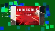 About For Books  Ludicrous: The Unvarnished Story of Tesla Motors  For Free